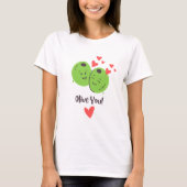 Olive You Valentijn Love T-Shirt (Voorkant)