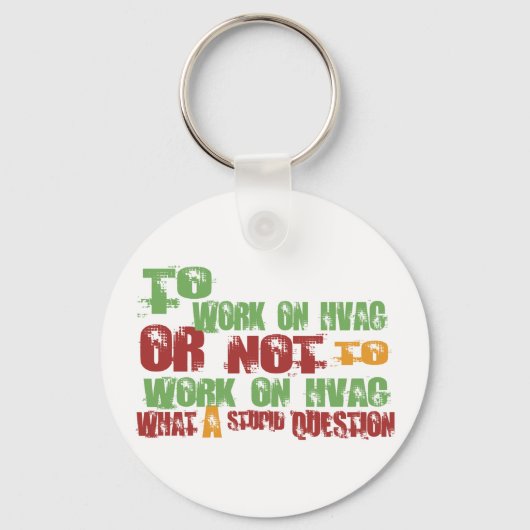 Om aan HVAC te werken Sleutelhanger (Voorkant)