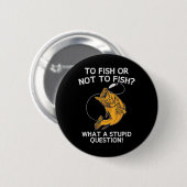 Om al dan niet te vissen ronde button 5,7 cm (Voorkant /achterkant)