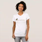 Om al dan niet te worden... t-shirt (Voorkant volledig)
