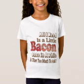 Om bacon vragen t-shirt (Voorkant)