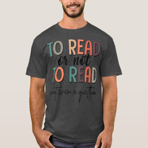 Om boekenclub te lezen of niet te lezen, lees dan t-shirt