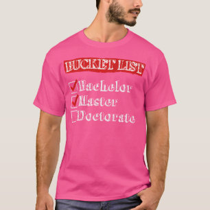 Om een bachelor master doctoraat graad aan te bied t-shirt