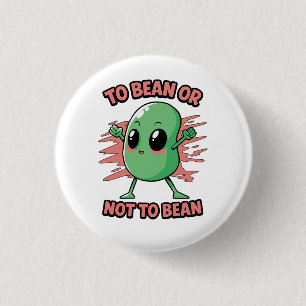 Om een boon te zijn of niet ronde button 3,2 cm