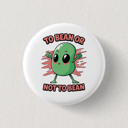 Om een boon te zijn of niet ronde button 3,2 cm (Voorkant)