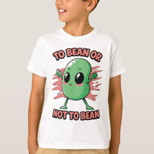 Om een boon te zijn of niet t-shirt
