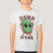 Om een boon te zijn of niet te zijn Tri-Blend shirt (Voorkant)