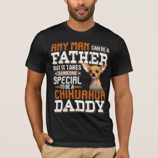 Om een Chihuahua papa te worden T-shirt (Voorkant)