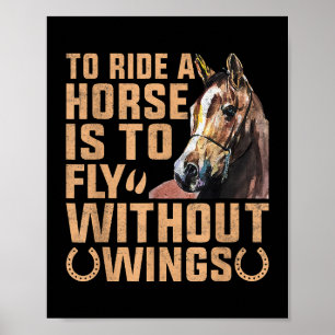 Om een paard te rijden moet je vliegen zonder Wing Poster