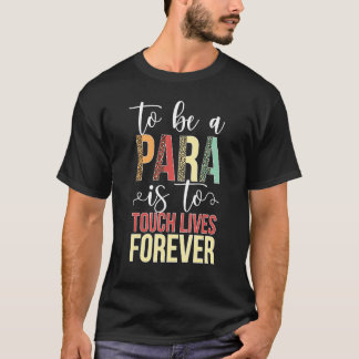 Om een Paraprofessional Parapro-waardering te zijn T-shirt