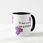 "Om een vriend te zijn" — vriendschapsofferte Mok (Voorkant rechts)