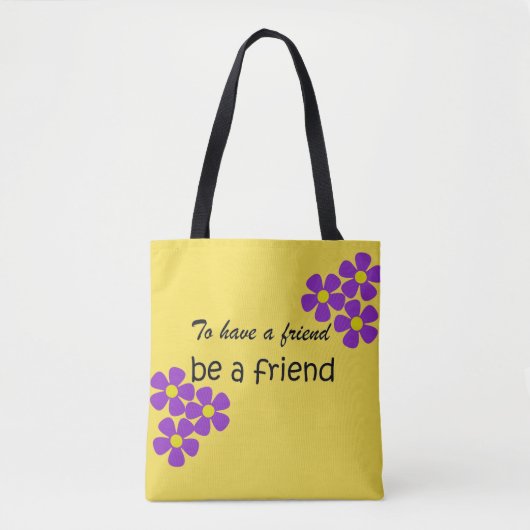 "Om een vriend te zijn" — vriendschapsofferte Tote Bag (Voorkant)