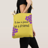 "Om een vriend te zijn" — vriendschapsofferte Tote Bag (Dichtbij)