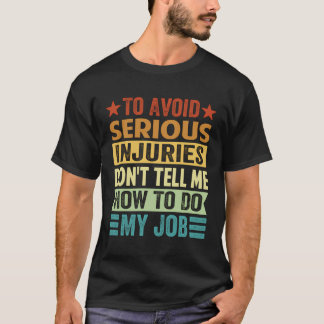 Om ernstige verwondingen te voorkomen, vertel me n t-shirt