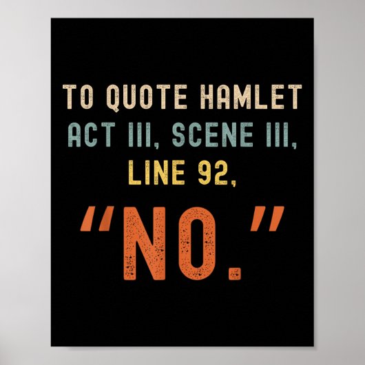 Om Hamlet No - Funny Sarcastic Quote Retro S te ci Poster (Voorkant)
