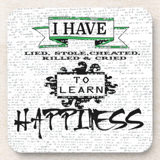 Om HAPPINESS te leren, citaat uit het leven Drankjes Onderzetter (Voorkant)