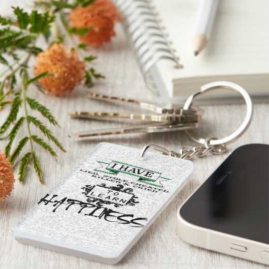 Om HAPPINESS te leren, citaat uit het leven Sleutelhanger (Voorkant Rechts)