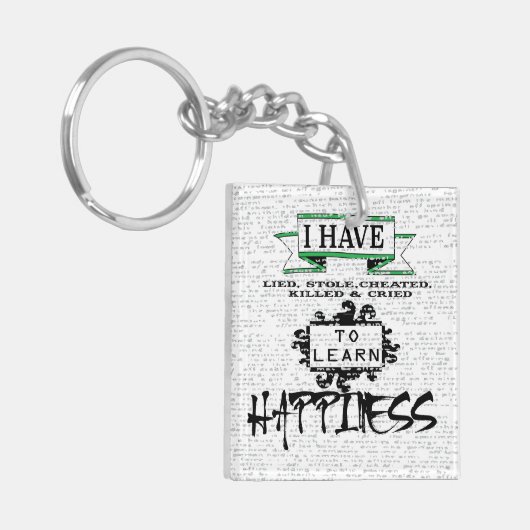 Om HAPPINESS te leren, citaat uit het leven Sleutelhanger (Voorkant Links)