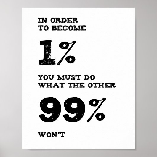 Om het één Percent Citaat te worden Poster (Voorkant)