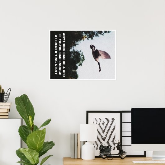 Om het even wat kan een UFO (middel) zijn Poster (Thuiskantoor)