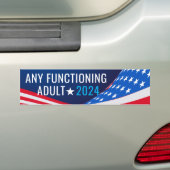 Om het even welke werkende Adult Campaign 2024 Bumpersticker (Op auto)