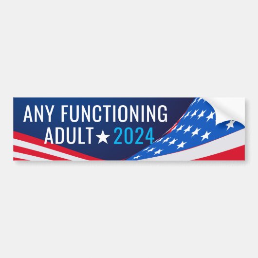 Om het even welke werkende Adult Campaign 2024 Bumpersticker (Voorkant)