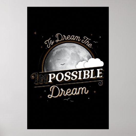 Om het onmogelijke Poster van de Dream te dromen ( (Voorkant)