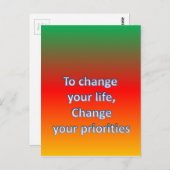 Om je leven te veranderen, wijzig je prioriteiten briefkaart (Voorkant / Achterkant)