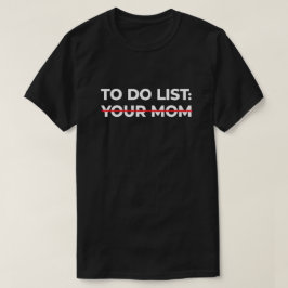 Om je moeder aan te bieden: Sarcastisch cadeauidee T-shirt
