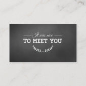 Om je te ontmoeten Black Visitekaartje (Voorkant)
