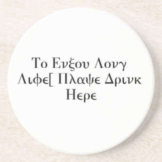 Om lang te blijven leven, plaats hier Drink Zandsteen Onderzetter