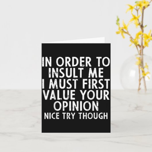 Om Me Grappig Te Beledigen Grappige Zin Sarcasme G Kaart (Gele Bloem)