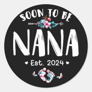 Om Nana 2024 Moederdag Eerste keer Moeder Zwanger Ronde Sticker