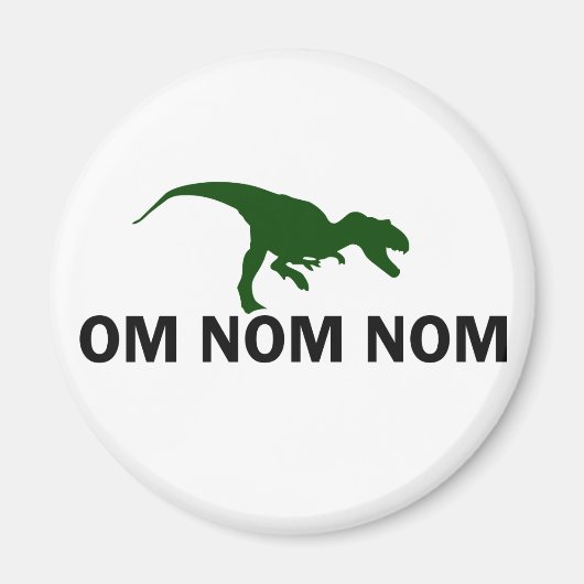 Om Nom Nom Dinosaur Rawr is Hungry Magneet (Voorkant)
