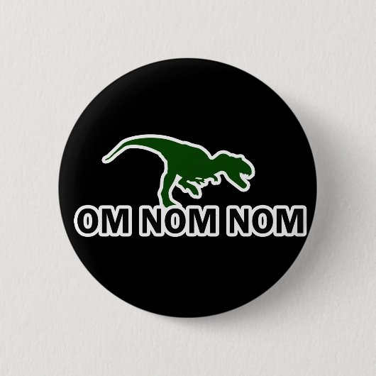Om Nom Nom Dinosaur Rawr is Hungry Ronde Button 5,7 Cm (Voorkant)