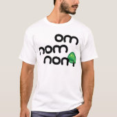 Om Nom Nom T-shirt (Voorkant)