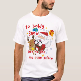 Om stoutmoedig te sneeuwen waar niemand voor de ke t-shirt