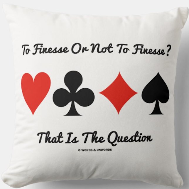 Om te beboeten of niet te beeindigen? Dat is de vr Kussen (Bridge players will enjoy this throw pillow featuring the common ponderous query at the bridge table)