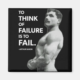 Om te falen (Arthur Saxon) - Old School Bodybuildi Magneet