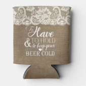 Om te hebben en te houden Mongram Burlap bruiloft Blikjeskoeler (Voorkant)
