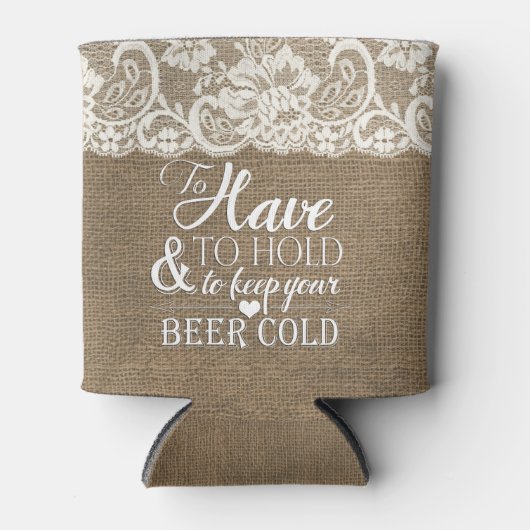 Om te hebben en te houden Mongram Burlap bruiloft Blikjeskoeler (Voorkant)