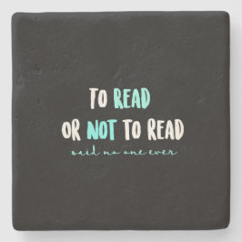 Om te lezen of niet te lezen... stenen onderzetter