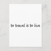 Om te reizen moet je leven - eenvoudig reisprijsop briefkaart (Voorkant)