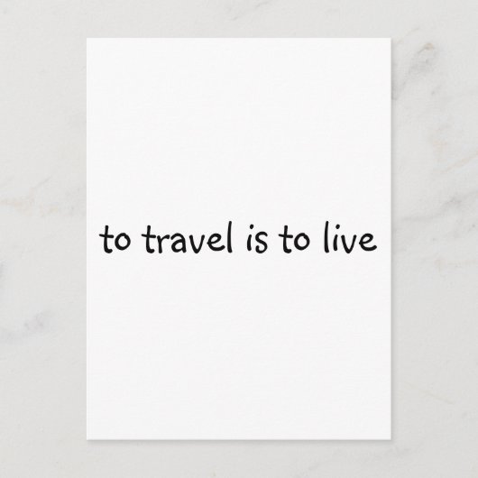 Om te reizen moet je leven - eenvoudig reisprijsop briefkaart (Voorkant)