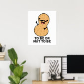 Om Te Zijn Of Niet Te Zijn Om Grappig Te Zijn Pind Poster (Thuiskantoor)