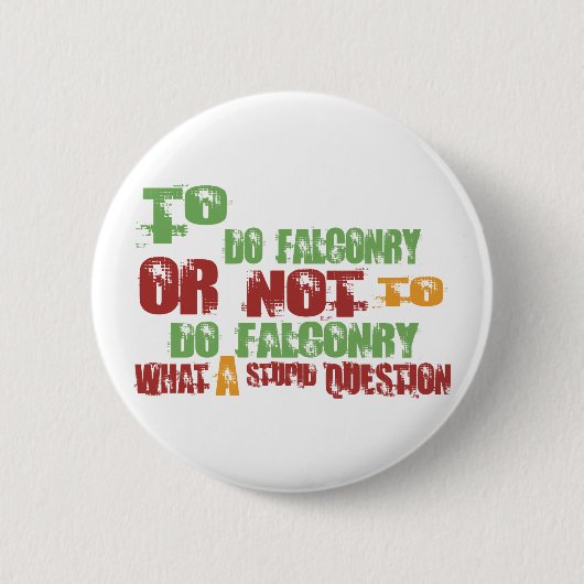 Om valconry te doen ronde button 5,7 cm (Voorkant)