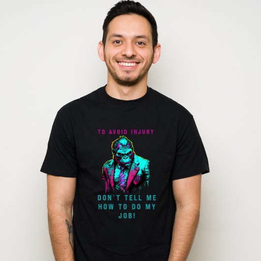 Om verwondingen te voorkomen, vertel me niet hoe i t-shirt