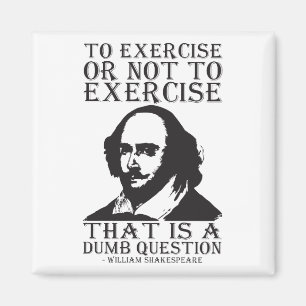 Om wel of niet te sporten? - Shakespeare Magneet
