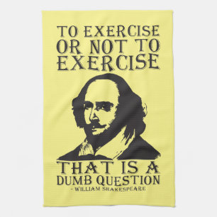 Om wel of niet te sporten? - Shakespeare Theedoek