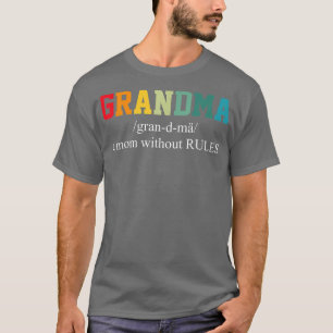 oma A Ma Zonder regels Funny Retro Mothers Da T-shirt